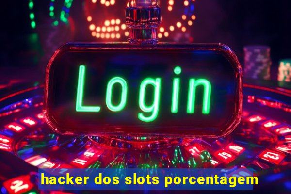 hacker dos slots porcentagem