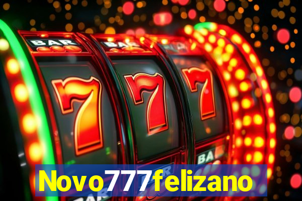 Novo777felizano