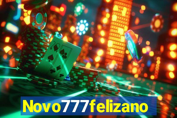 Novo777felizano