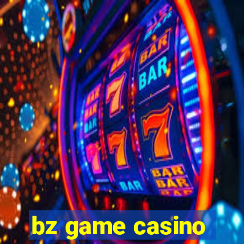 bz game casino