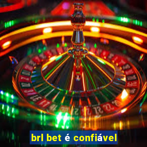 brl bet é confiável