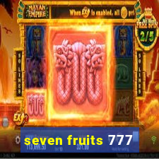 seven fruits 777