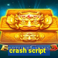 crash script