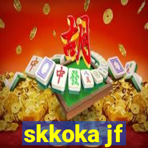 skkoka jf