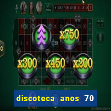 discoteca anos 70 80 90