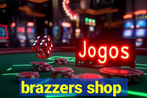 brazzers shop