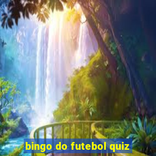 bingo do futebol quiz