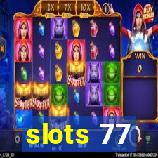 slots 77