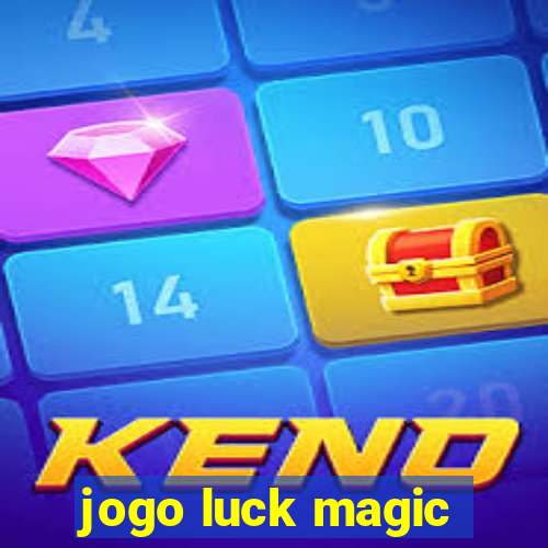 jogo luck magic