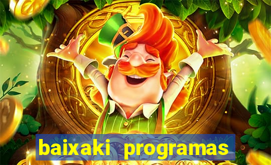 baixaki programas gratis para pc windows 7