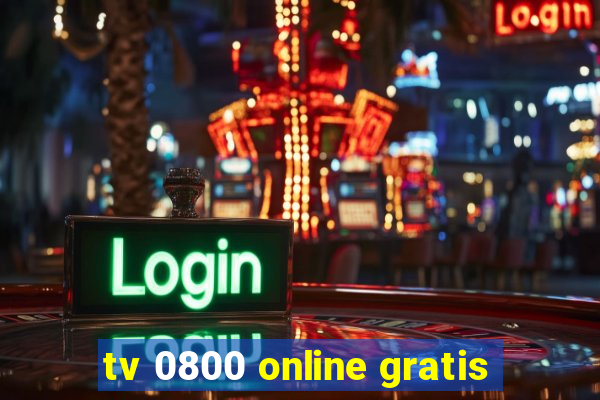 tv 0800 online gratis