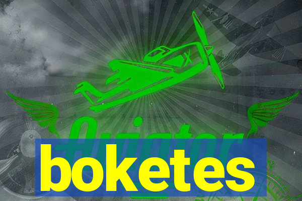 boketes