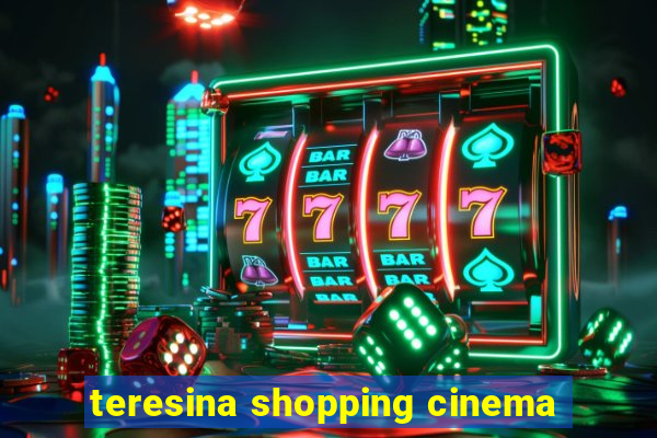 teresina shopping cinema