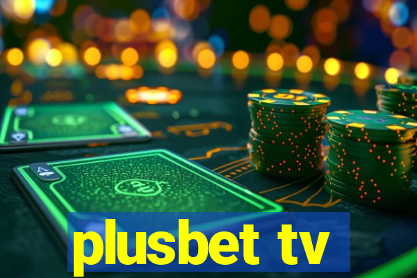 plusbet tv