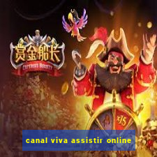 canal viva assistir online