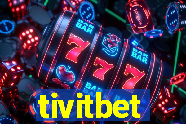 tivitbet