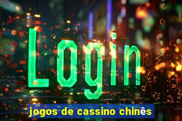 jogos de cassino chinês