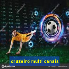 cruzeiro multi canais