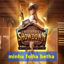 minha folha betha