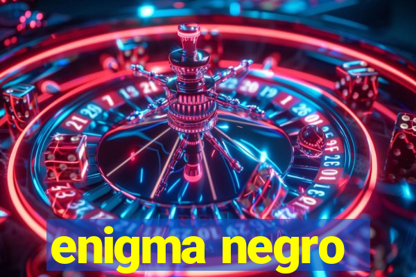 enigma negro