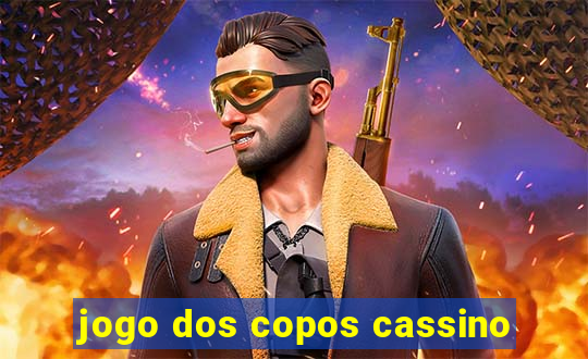 jogo dos copos cassino