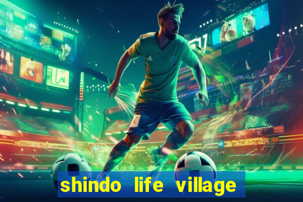 shindo life village blaze private server codes