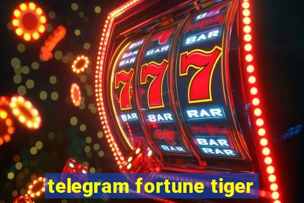 telegram fortune tiger