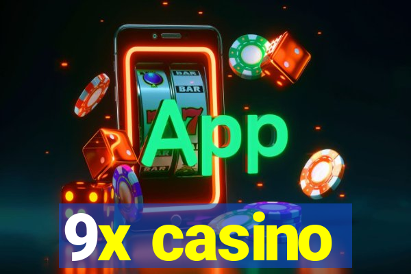 9x casino