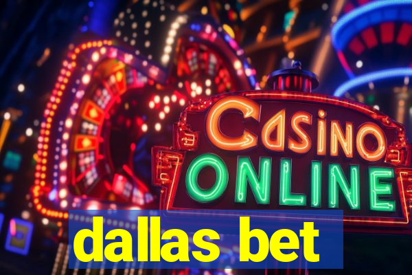 dallas bet