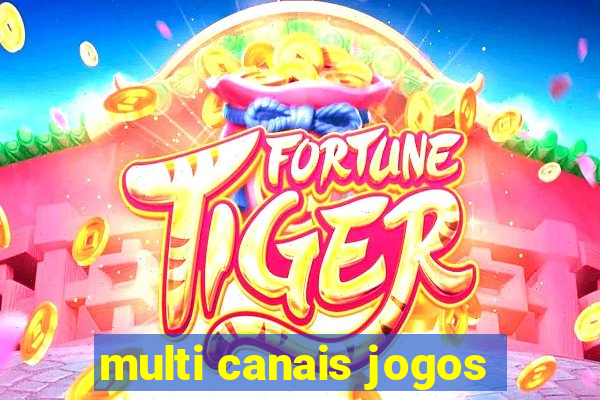 multi canais jogos