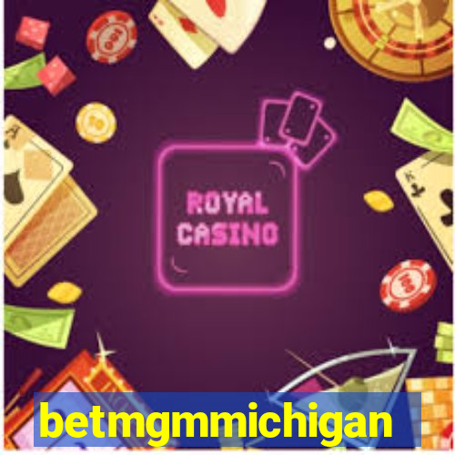 betmgmmichigan