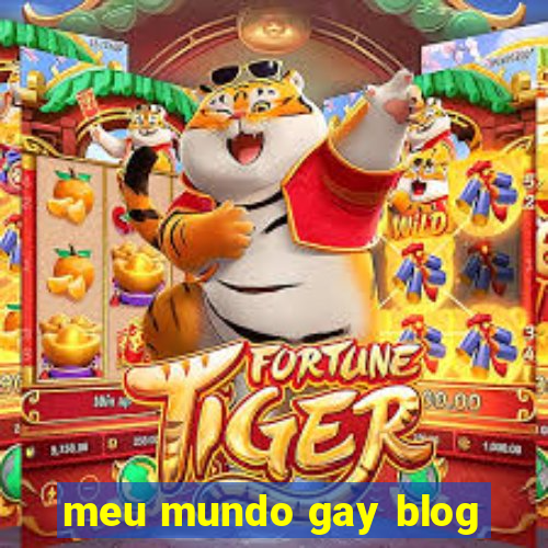 meu mundo gay blog