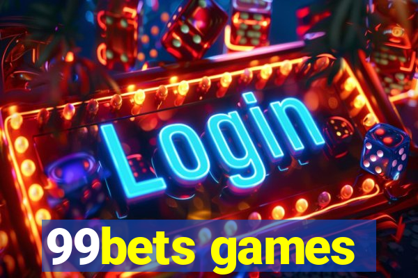 99bets games