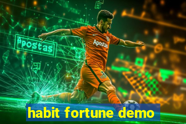 habit fortune demo