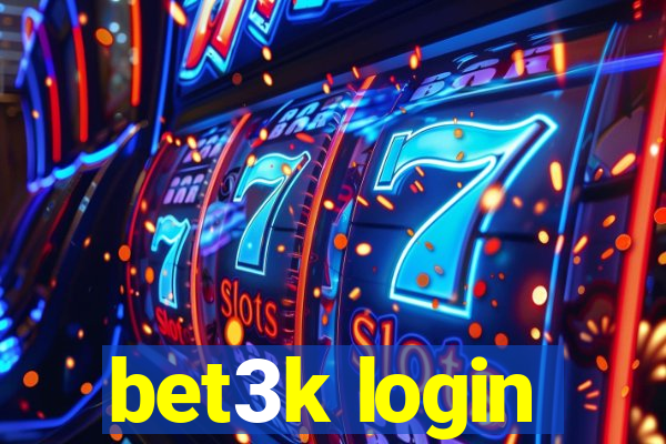 bet3k login