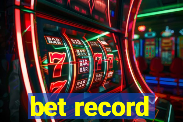 bet record