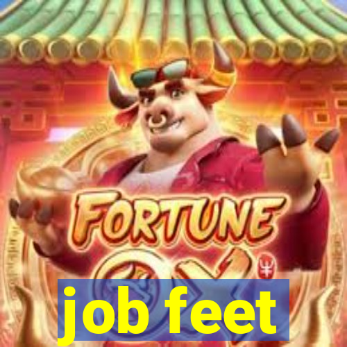 job feet