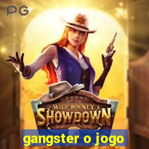 gangster o jogo