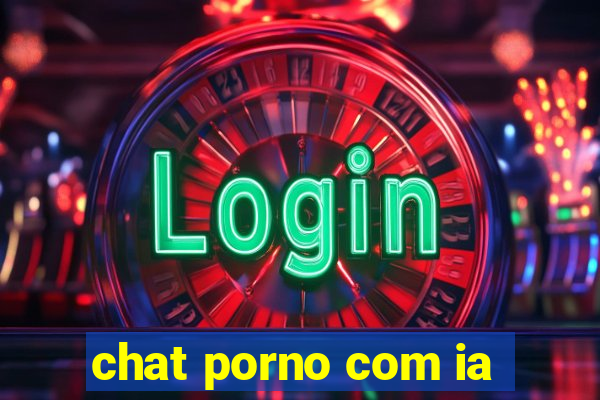 chat porno com ia