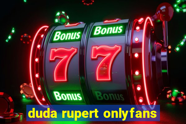 duda rupert onlyfans