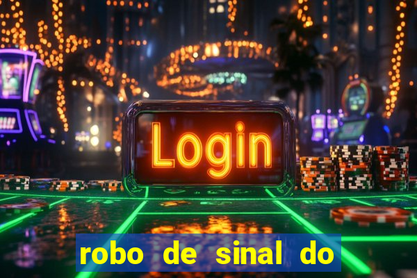 robo de sinal do fortune tiger