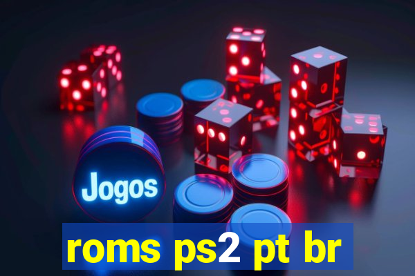 roms ps2 pt br