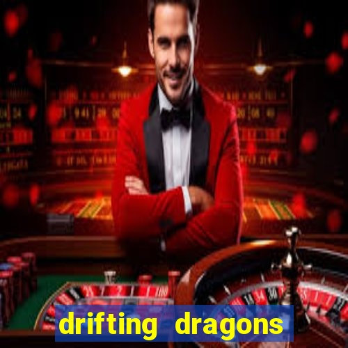 drifting dragons vai ter 2 temporada