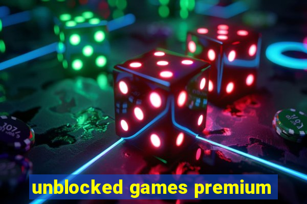 unblocked games premium