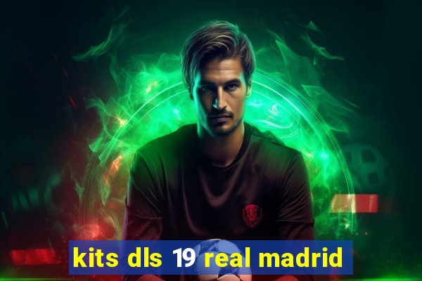 kits dls 19 real madrid