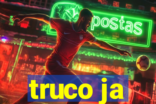 truco ja