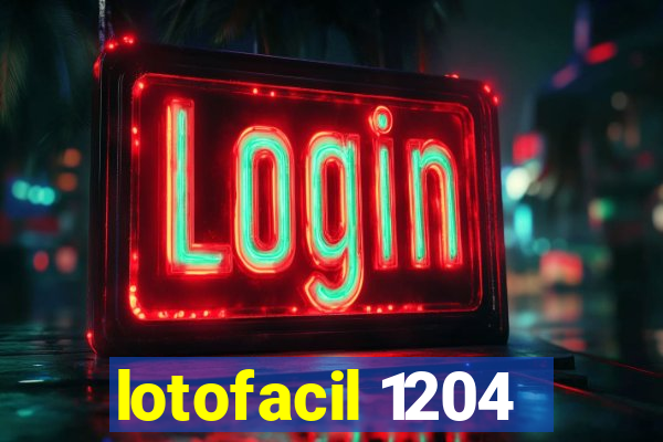 lotofacil 1204