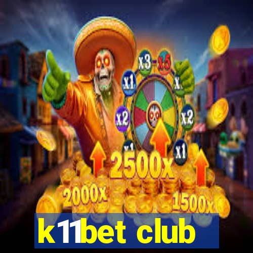 k11bet club