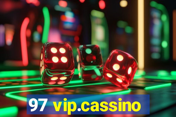 97 vip.cassino