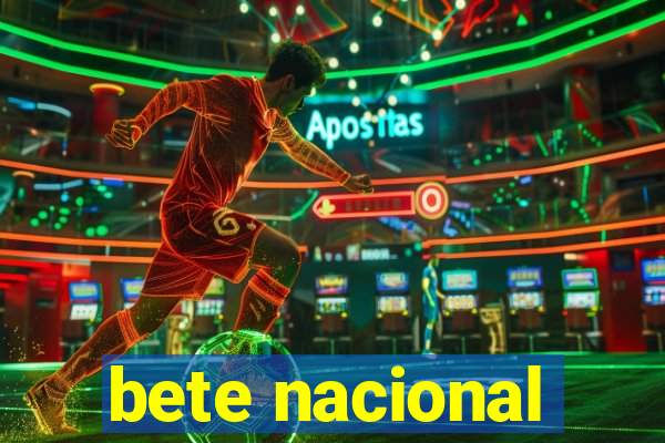 bete nacional